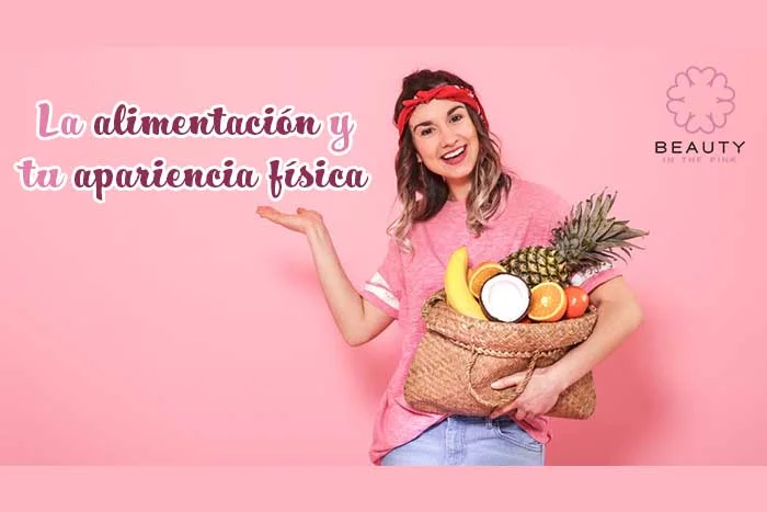 Efectos de la alimentación en tu apariencia física