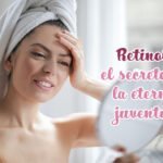 Beneficios del retinol para lucir una piel joven beneficios del retinol